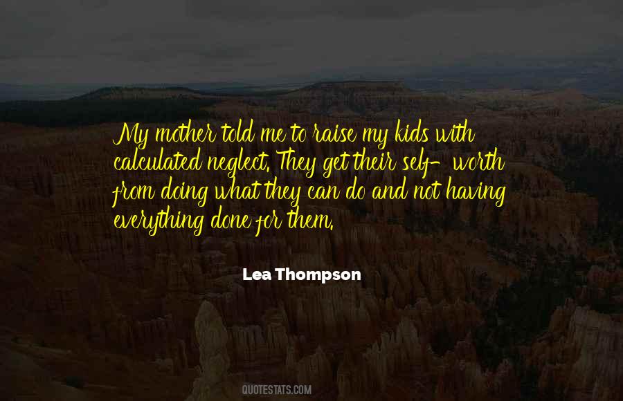 Mother Told Me Quotes #792750