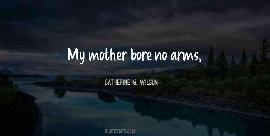 Mother's Arms Quotes #16296