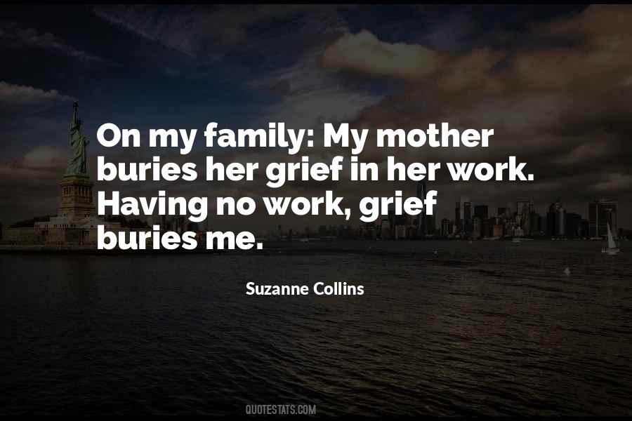 Mother's Grief Quotes #610213