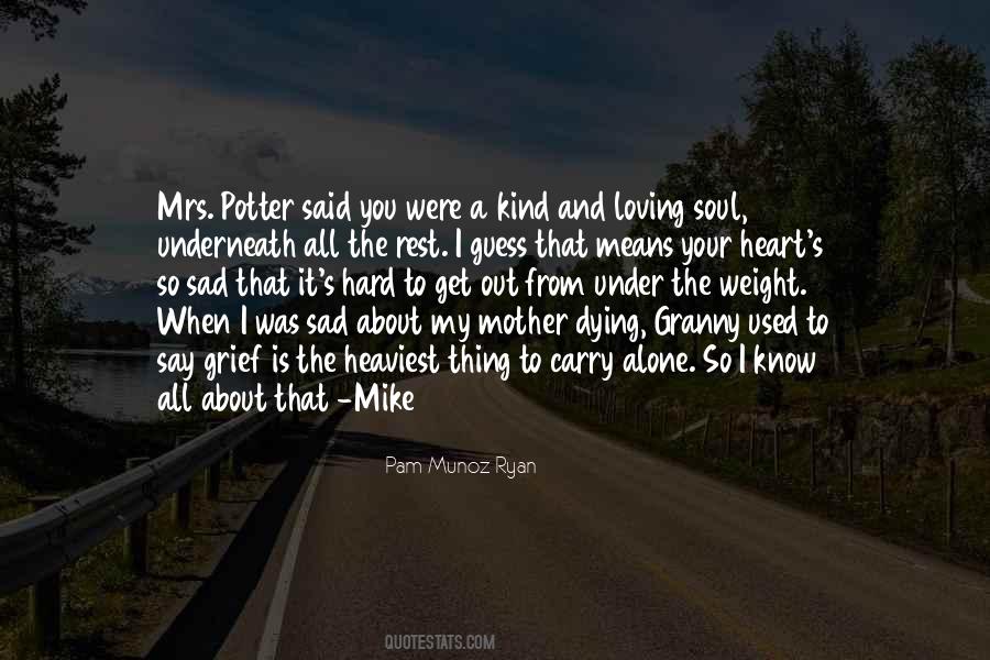 Mother's Grief Quotes #855483