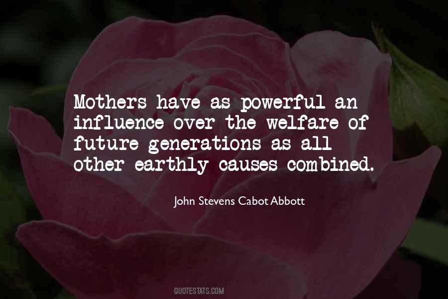 Mother's Influence Quotes #1076801