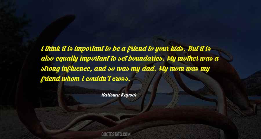 Mother's Influence Quotes #1463314