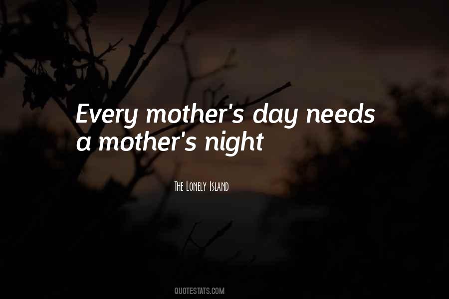 Mother's Night Out Quotes #261008