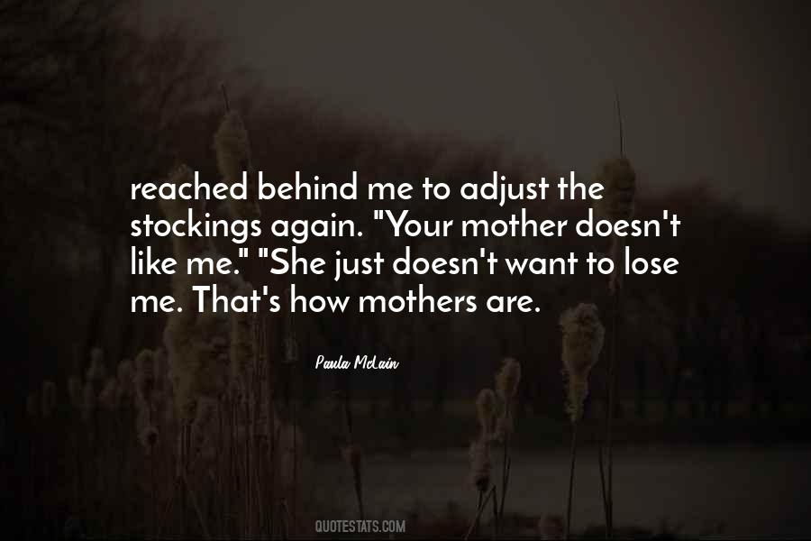 Mothers Are Like Quotes #1573029