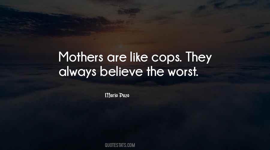 Mothers Are Like Quotes #1673937