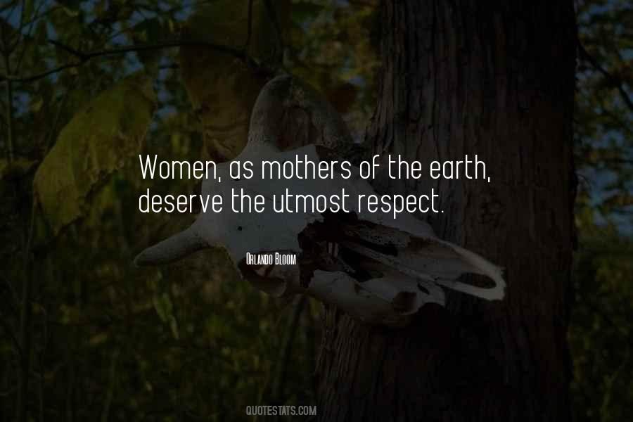 Mothers Deserve Respect Quotes #933660