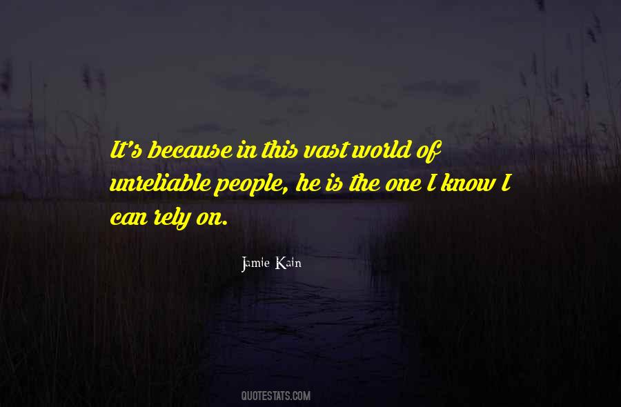 Quotes About Unreliable People #1466663