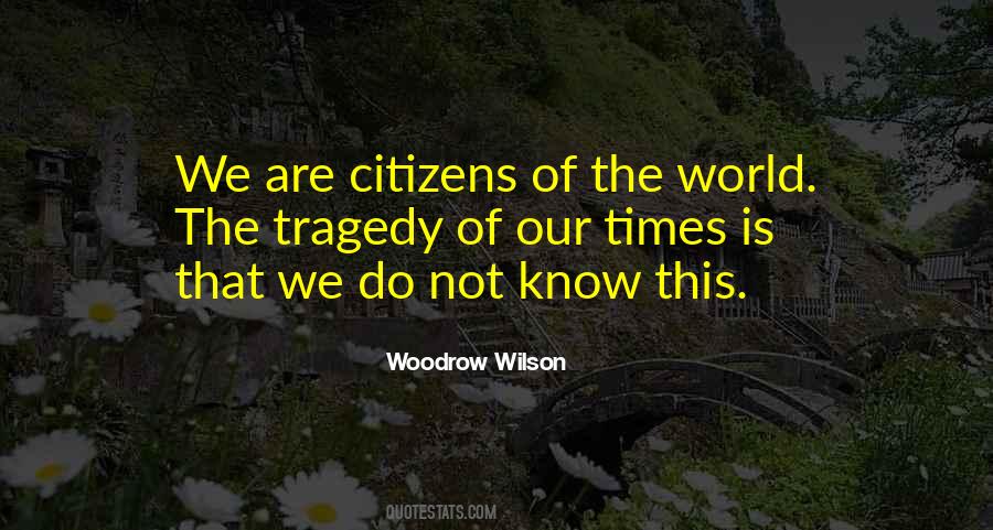 Quotes About Citizens Of The World #549482