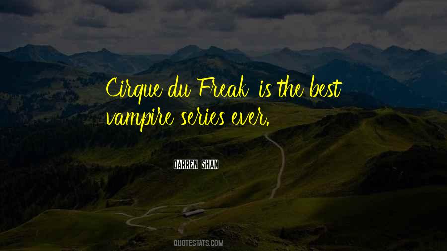 Quotes About Cirque #277461