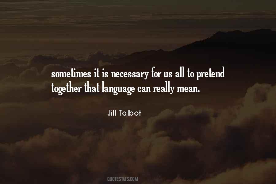 Quotes About Talbot #288552