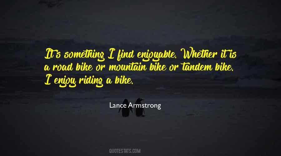 Mountain Bike Quotes #342243