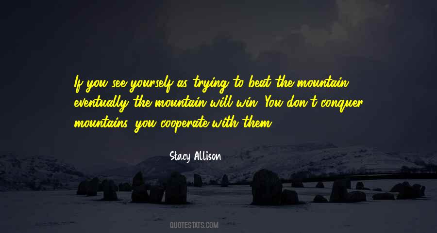 Mountain Conquer Quotes #1052112