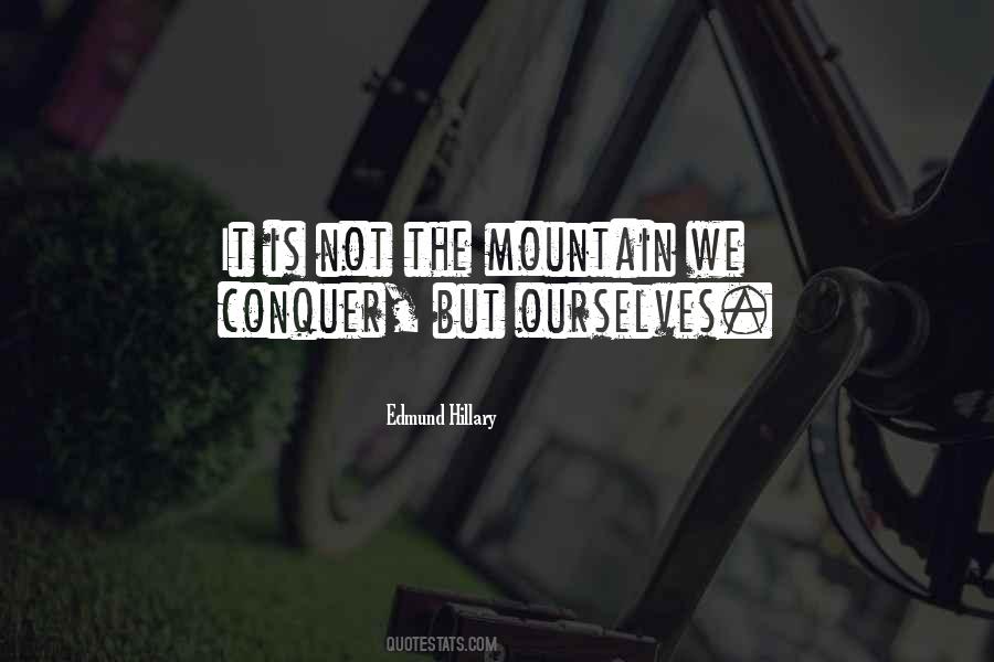 Mountain Conquer Quotes #1644783