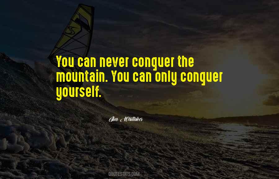 Mountain Conquer Quotes #627126