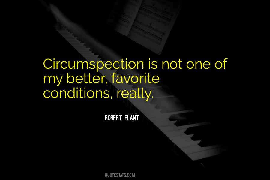 Quotes About Circumspection #1019888