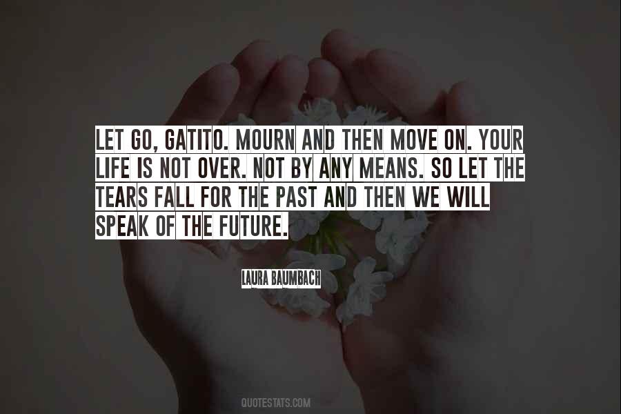 Mourn The Past Quotes #1389411