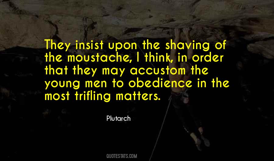 Moustache Quotes #1026567