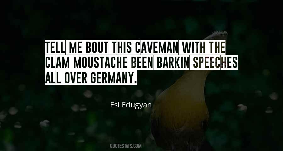 Moustache Quotes #1385544