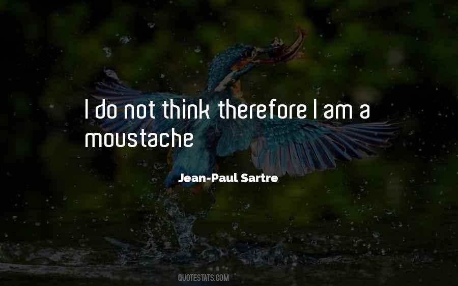 Moustache Quotes #1470524