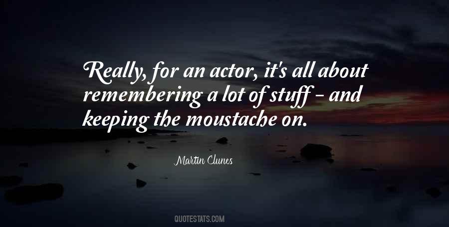 Moustache Quotes #1532140