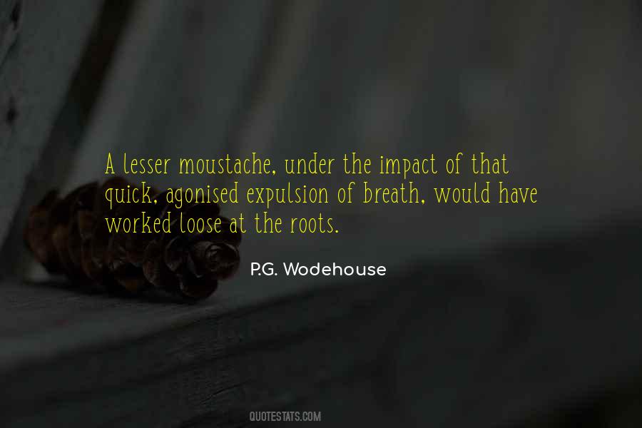 Moustache Quotes #1630275