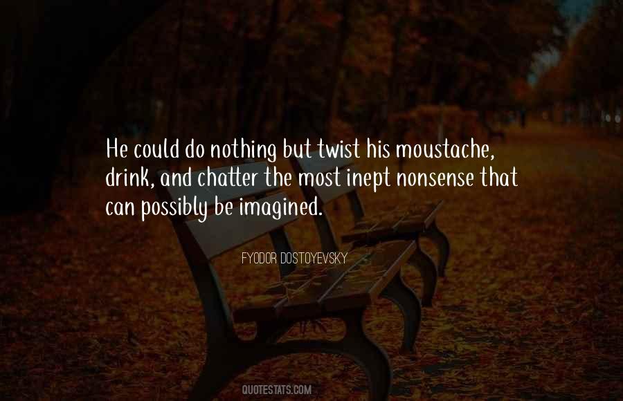 Moustache Quotes #1664594