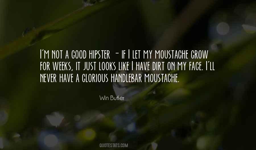 Moustache Quotes #629392