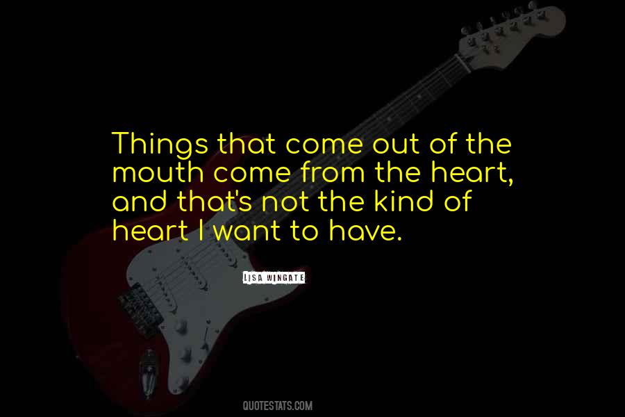 Mouth And Heart Quotes #285299