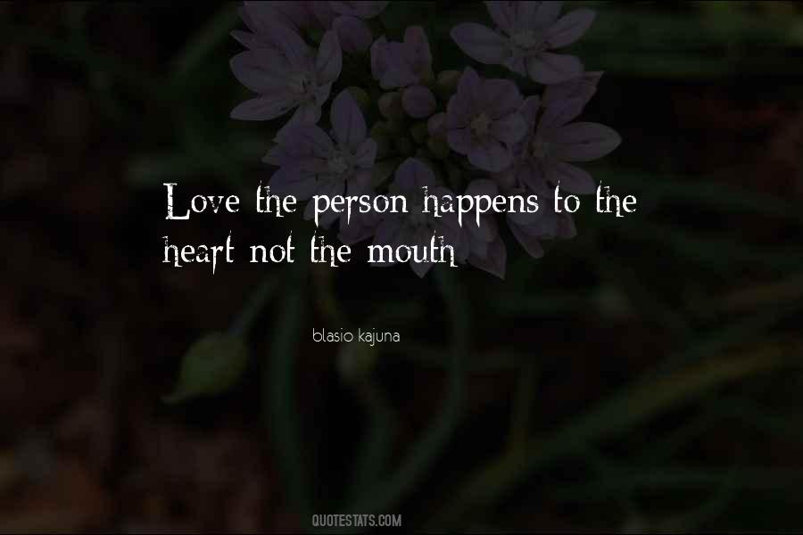 Mouth And Heart Quotes #394508