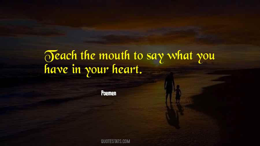Mouth And Heart Quotes #703257
