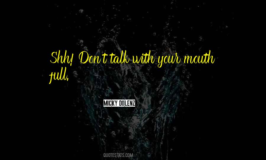 Mouth Full Quotes #41746