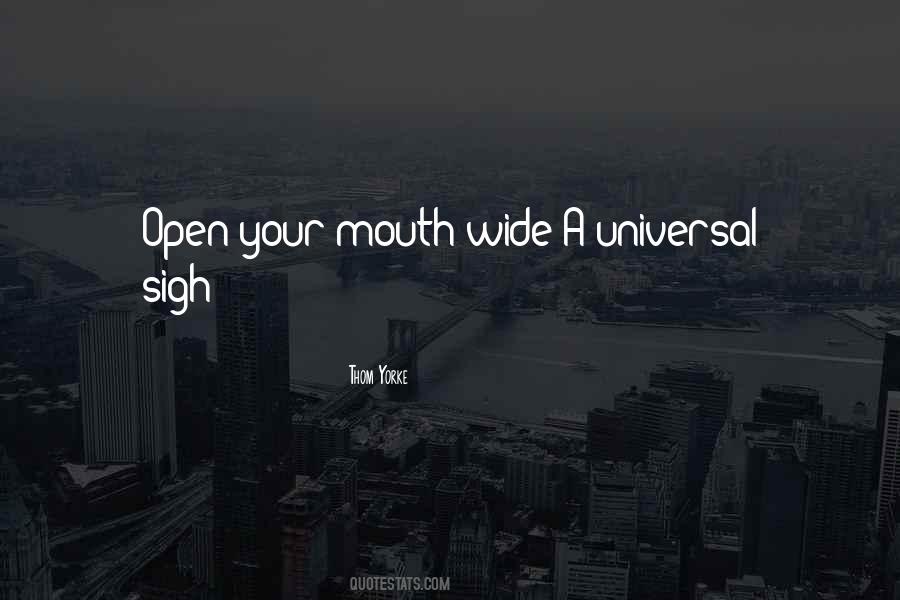 Mouth Wide Open Quotes #1347335