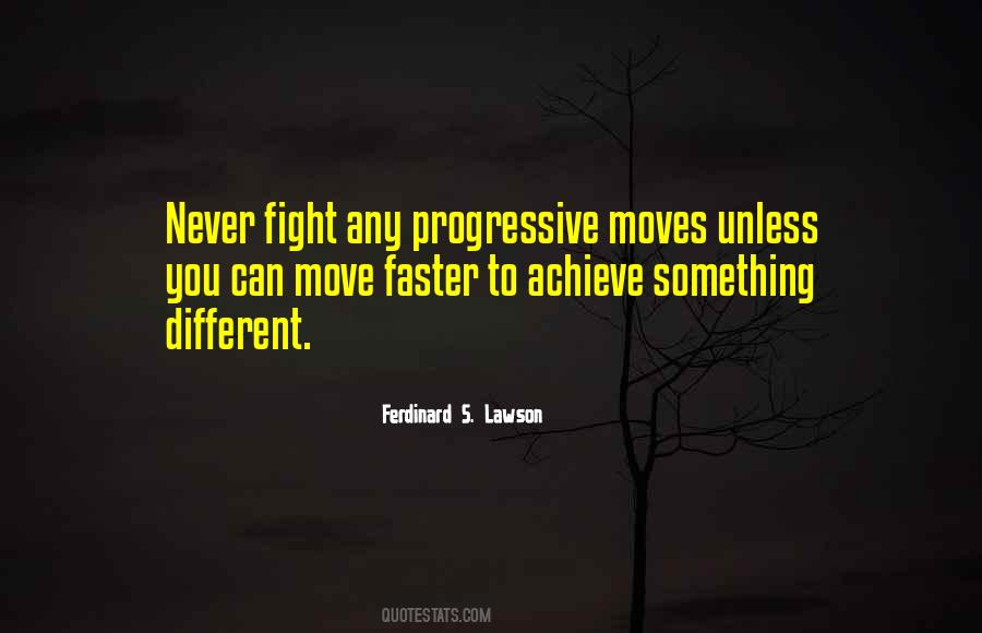 Move Faster Quotes #906884