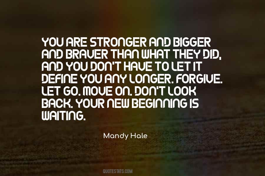 Move On And Forgive Quotes #1651683