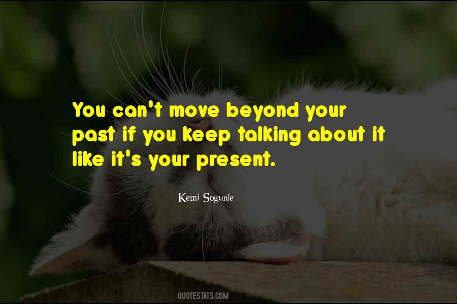 Move Past It Quotes #1462705