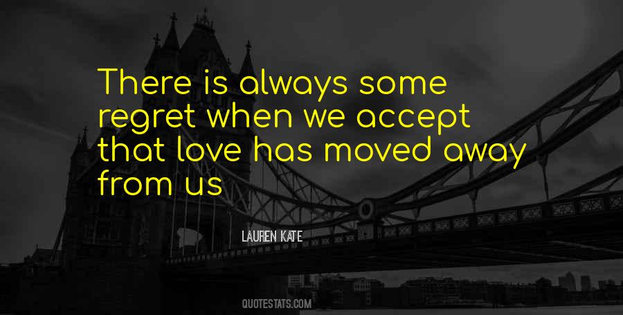 Moved Away Quotes #990144