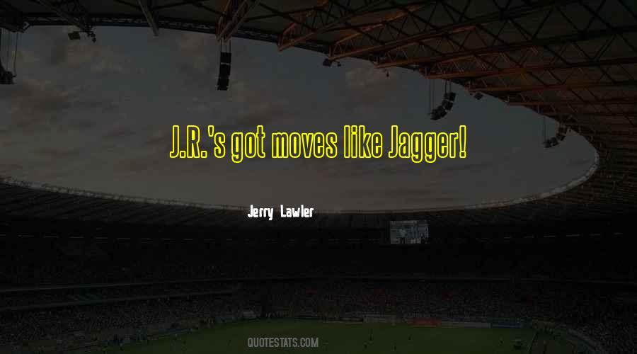 Moves Like Jagger Quotes #1149784