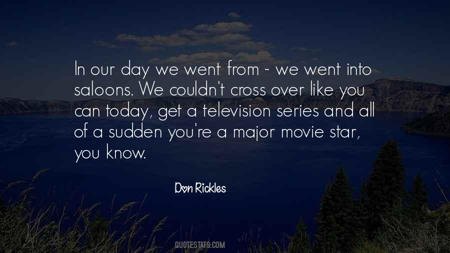 Movie And Television Quotes #1468312