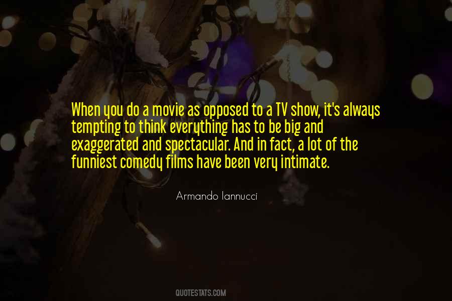 Movie Tv Show Quotes #1789526