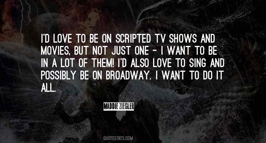 Movies And Tv Shows Quotes #1625034
