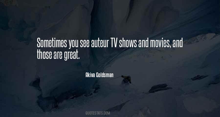Movies And Tv Shows Quotes #1769950