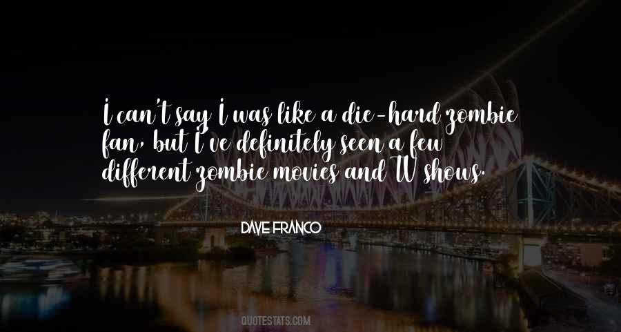 Movies And Tv Shows Quotes #570808