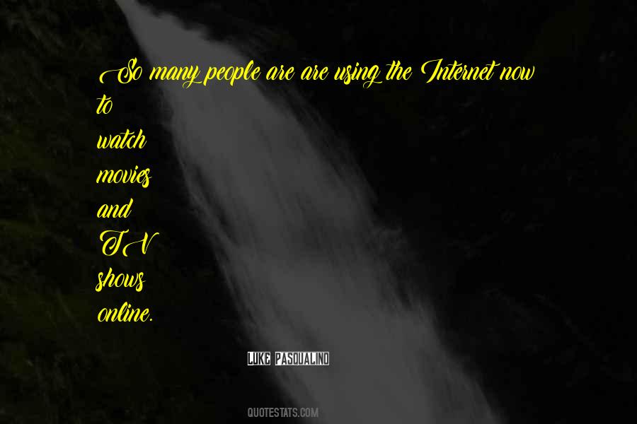 Movies And Tv Shows Quotes #588217
