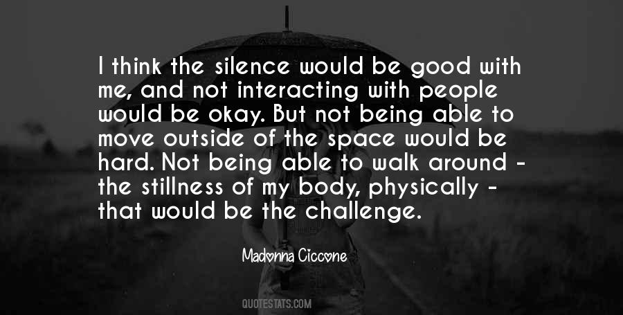 Moving Into Stillness Quotes #728090