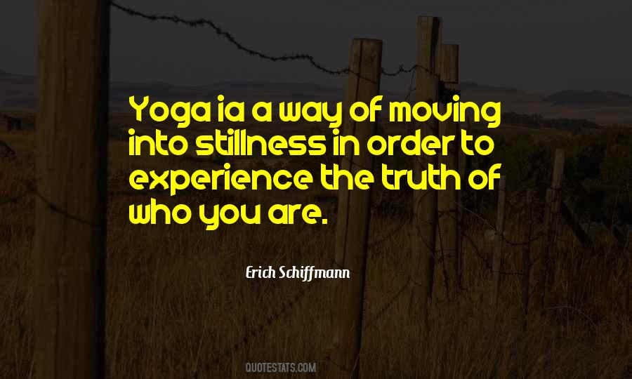 Moving Into Stillness Quotes #820721