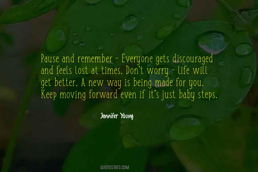 Moving Onto Better Things In Life Quotes #199706