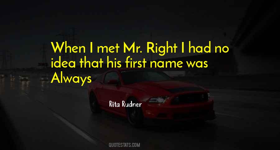 Mr Always Right Quotes #829895