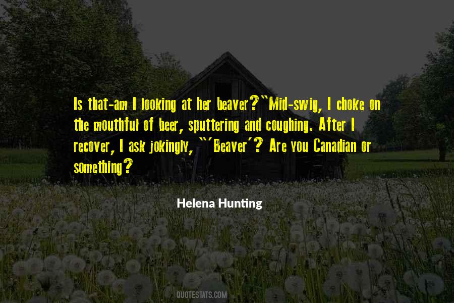 Mr Beaver Quotes #1413658