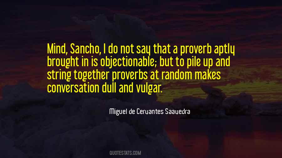 Mr Sancho Quotes #490308