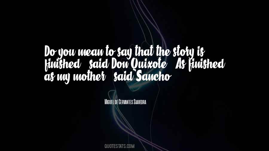 Mr Sancho Quotes #879849